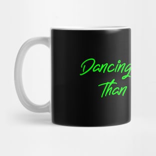 Shirt from the 90s - dance is a therapy Mug